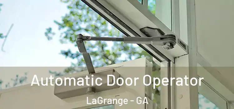 Automatic Door Operator LaGrange - GA
