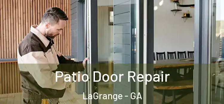Patio Door Repair LaGrange - GA